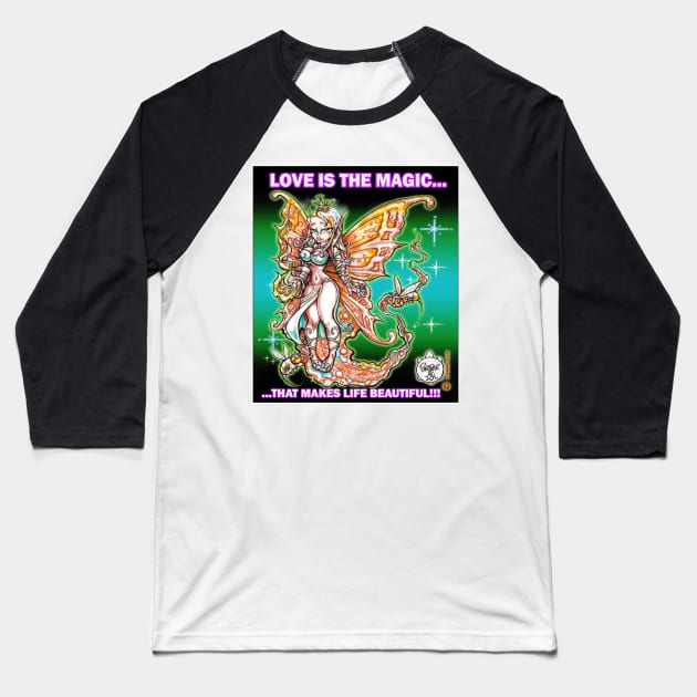 LOVE IS THE MAGIC - FAIRY Baseball T-Shirt by DHARRIS68